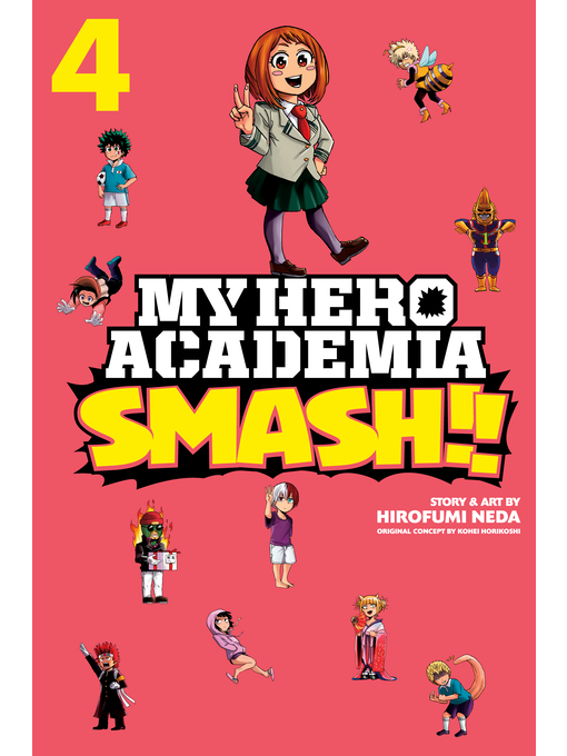 Title details for My Hero Academia: Smash!!, Volume 4 by Hirofumi Neda - Available